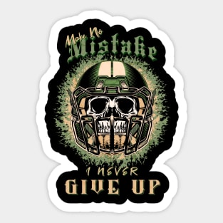 Make No Mistake Never Give Up Inspirational Quote Phrase Text Sticker